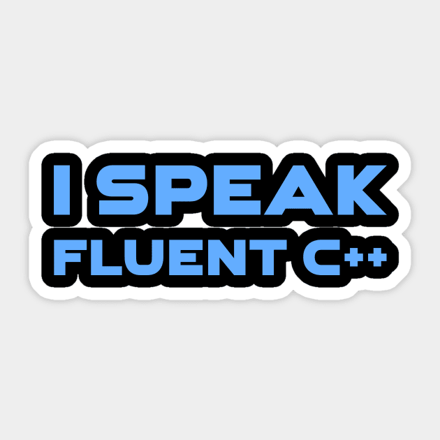 I Speak Fluent C++ Programming Sticker by Furious Designs